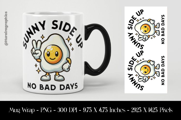 Sunny Side Up No Bad Days Mug Wrap Sublimation Design PNG