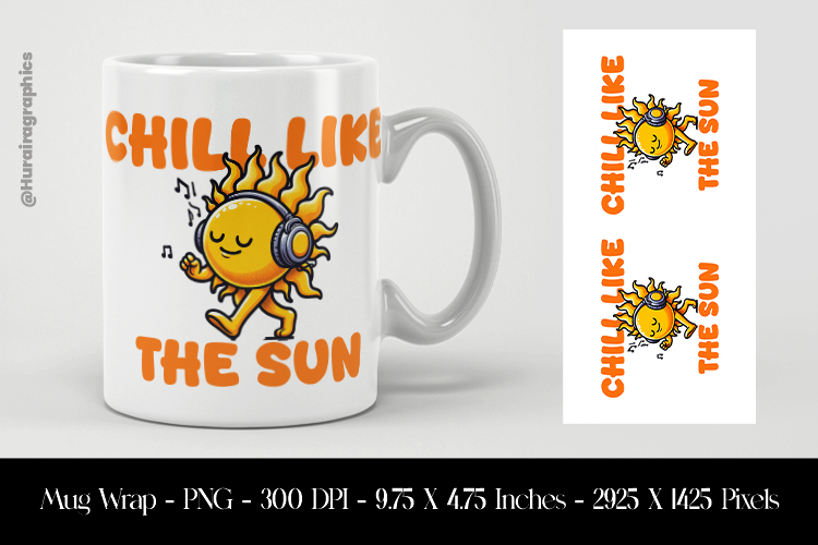 Chill Like the Sun Mug Wrap Sublimation Design PNG