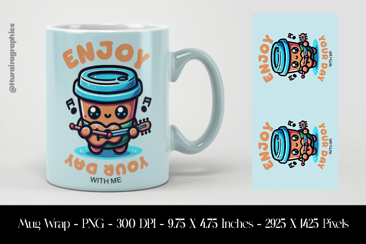 Enjoy Your Day Mug Wrap Sublimation Design PNG