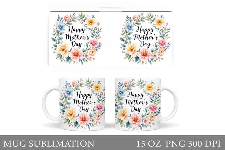 Mothers Day Mug Design. Mothers Day Sublimation