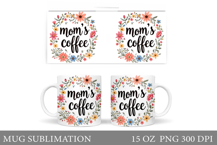 Mothers Day Mug Design. Mothers Day Sublimation