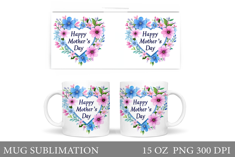 Mothers Day Mug Design. Mothers Day Sublimation