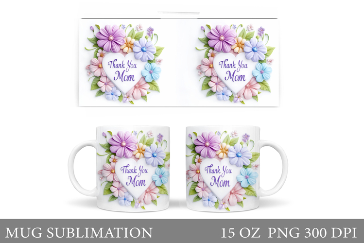 Mothers Day Mug Sublimation. Flowers Mug Design