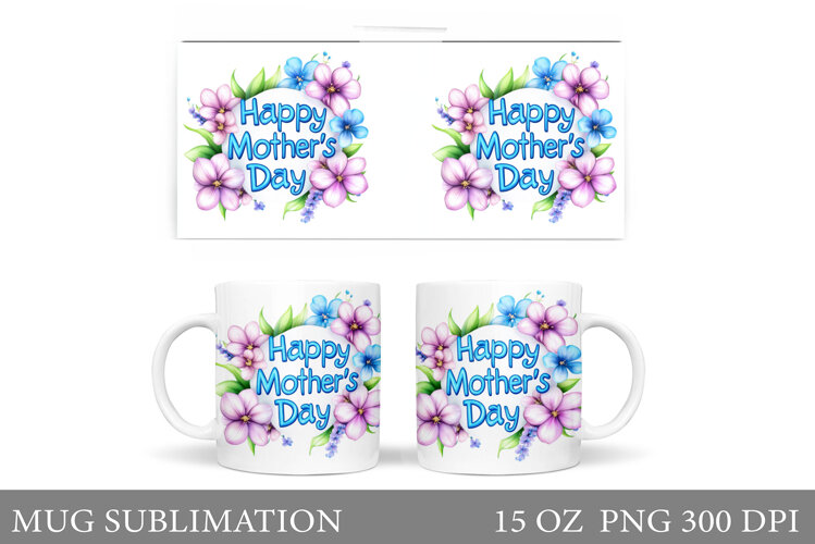 Mother's Day Mug Design. Mother's Day Sublimation example image 1