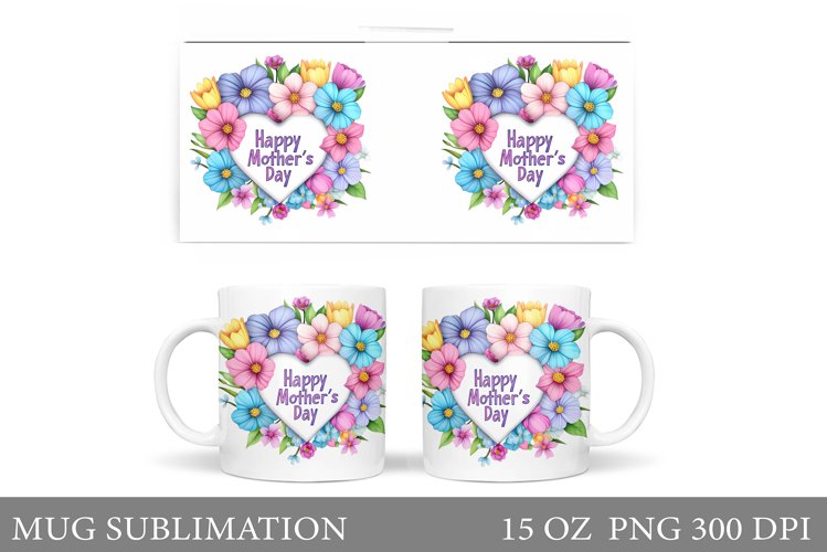 Mothers Day Mug Sublimation. Flowers Mug Design