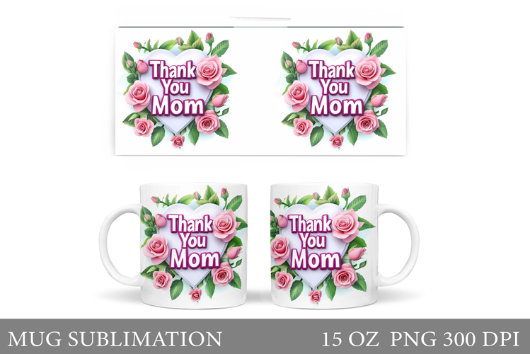 Mother's Day Mug Design. Mother's Day Sublimation
