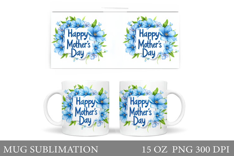 Mother's Day Mug Design. Mother's Day Sublimation example image 1