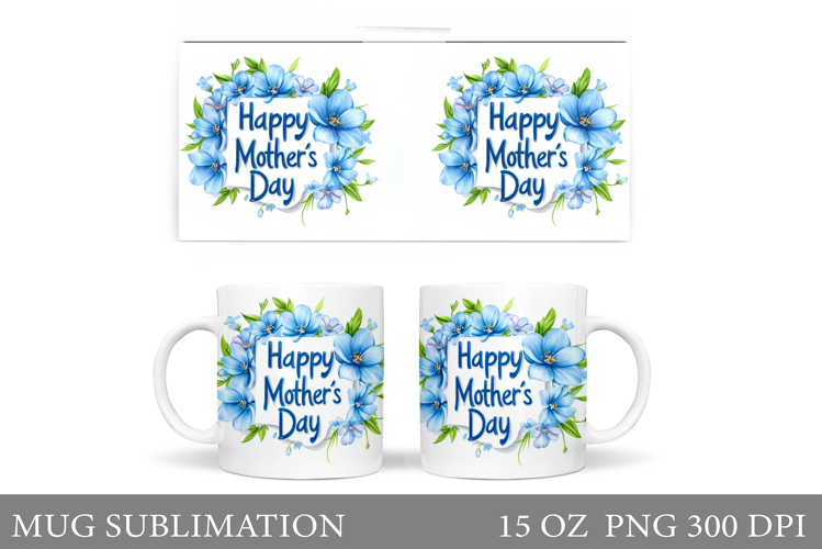 Mother's Day Mug Design. Mother's Day Sublimation