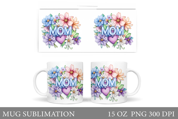 Mothers Day Mug Sublimation. Flowers Mug Design