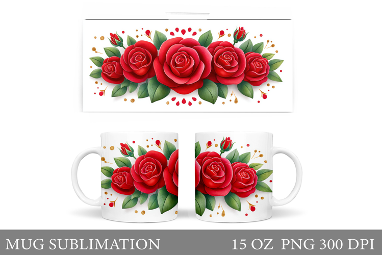 Roses Mug Sublimation. Flowers Mug Wrap Design