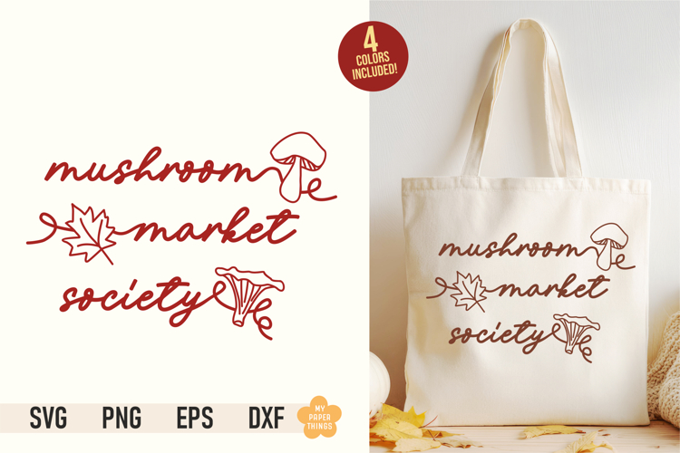 Mushroom Market Society SVG PNG, Fall Cut File, Autumn Quote