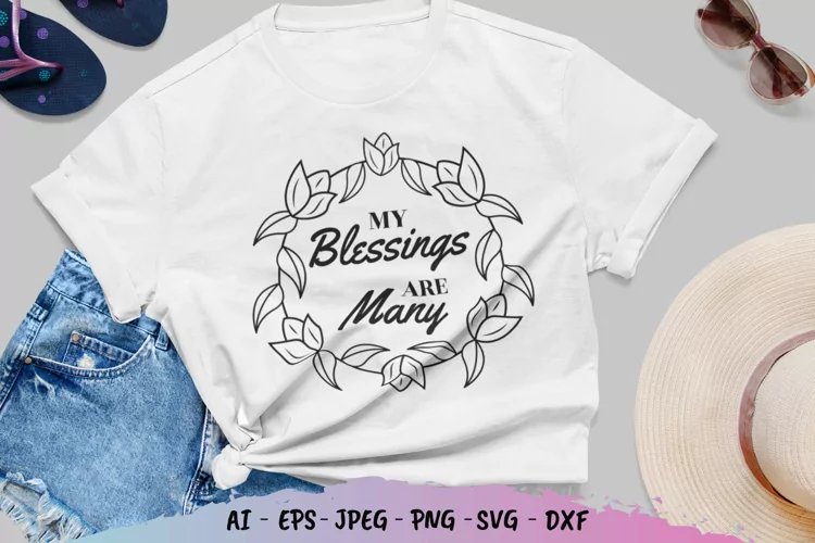My Blessings are Many SVG