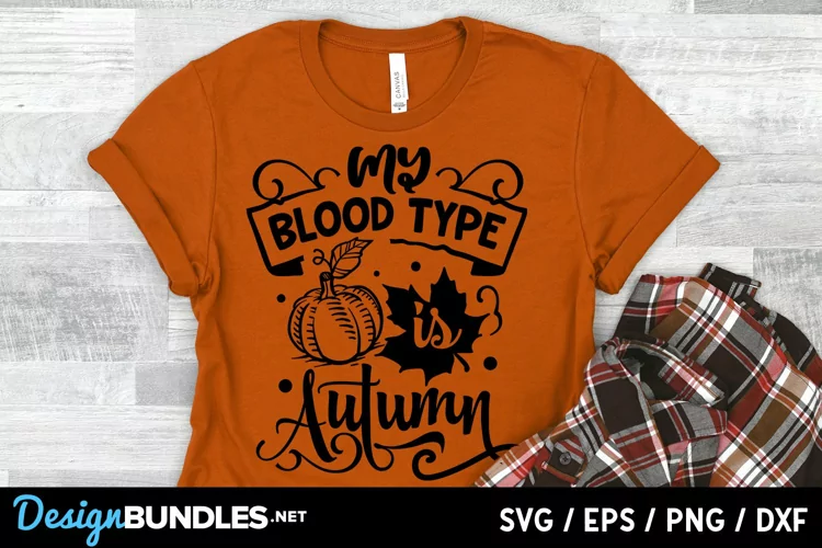 My blood type is autumn svg