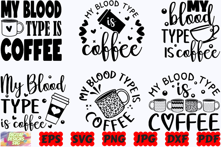 My Blood Type Is Coffee SVG | Coffee SVG | Funny Coffee SVG