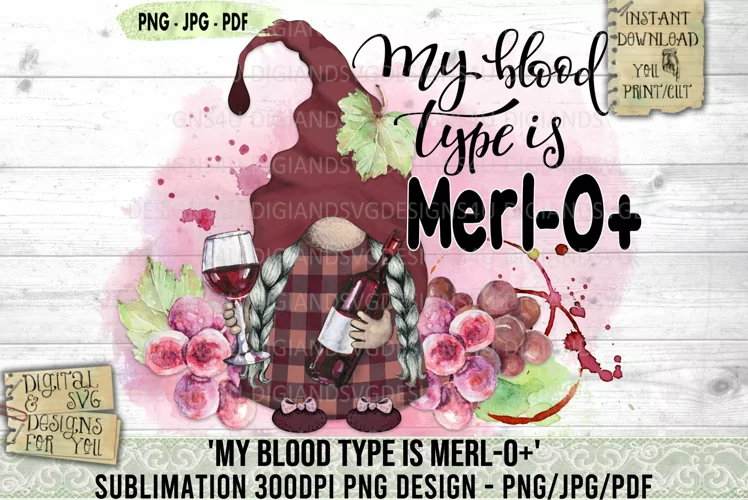 My Blood Type is | Merlot | Funny Wine Quotes