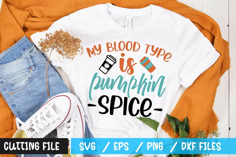 MY BLOOD TYPE IS PUMPHIM SPICE SVG FILE