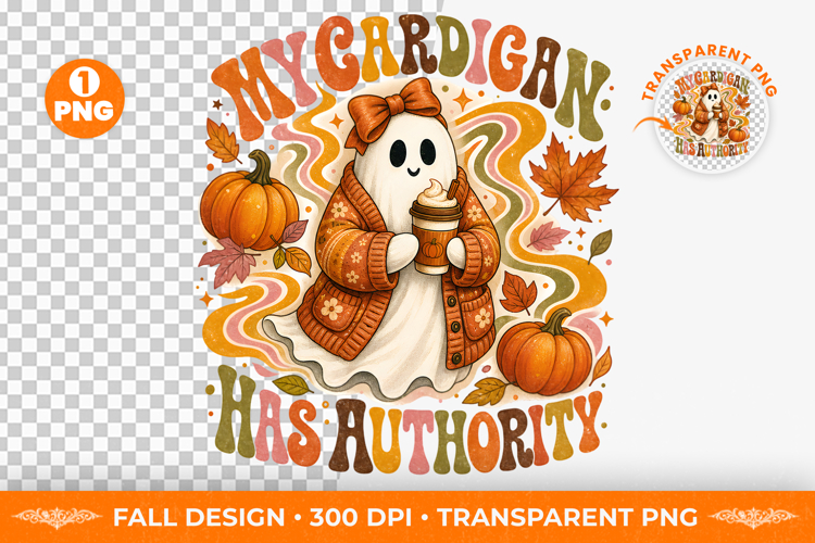 My Cardigan Has Authority Ghost Fall T-Shirt Design PNG