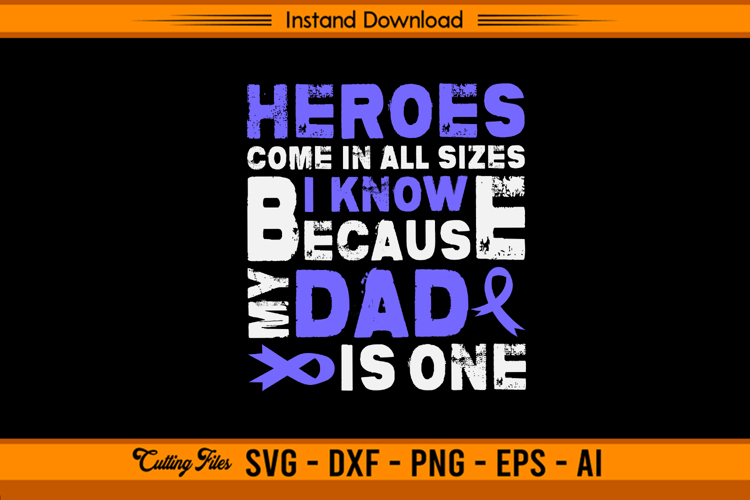My Dad Is A Hero Stomach Cancer Awareness SVG