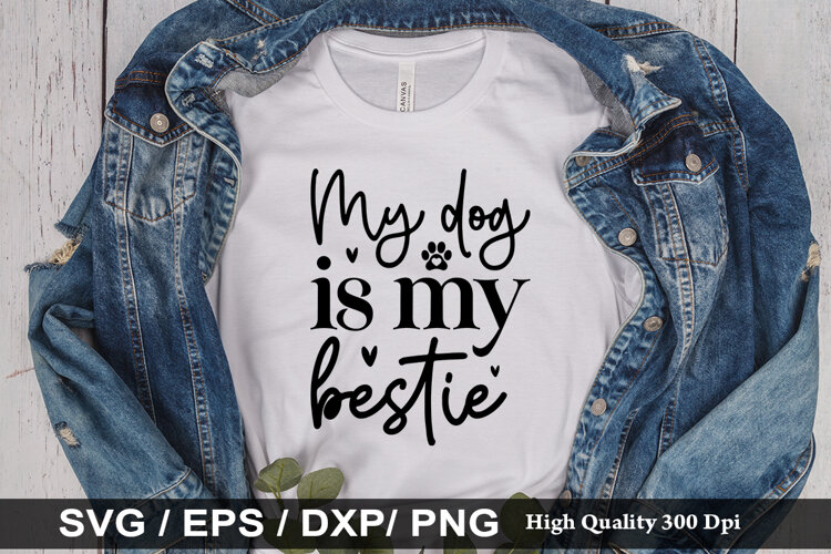 My dog is my bestie SVG - Dog Quotes Design example image 1