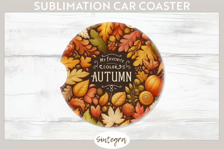My Favorite Color Is Autumn v4 Car Coaster Sublimation