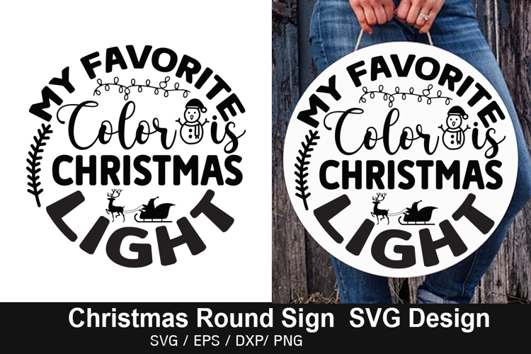 My Favorite Color is SVG - Christmas Round Sign Design