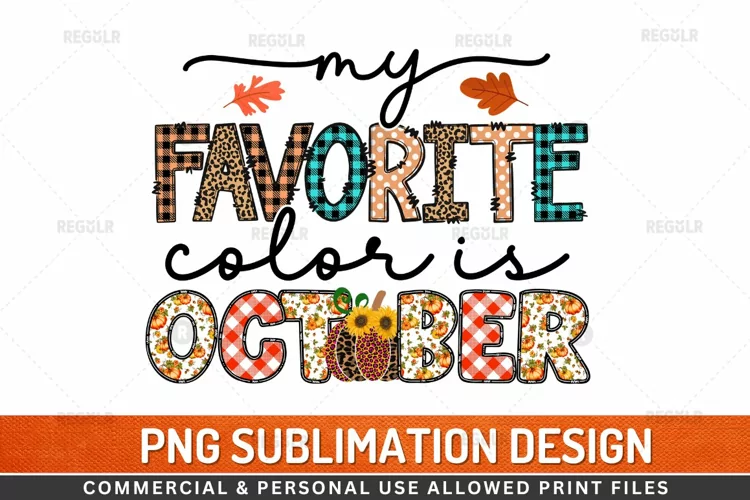 My favorite color is october sublimation design PNG