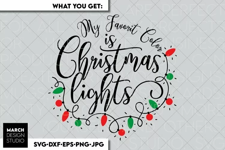 Merry Christmas SVG | My Favorite Color is Christmas Lights
