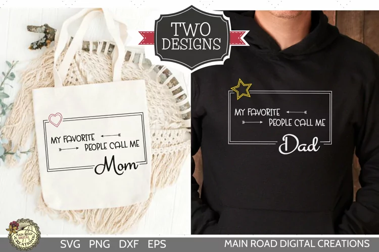 My Favorite People Call Me Mom|Dad SVG-Cut File for Parents