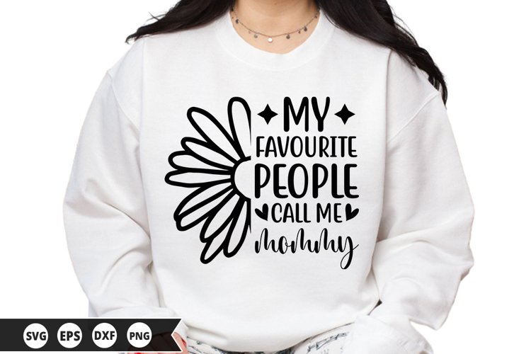 My favourite people call me - Mothers Day SVG Design