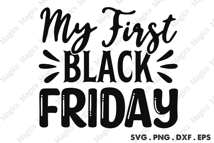 My First Black Friday SVG, Black Friday SVG, Shopping Svg
