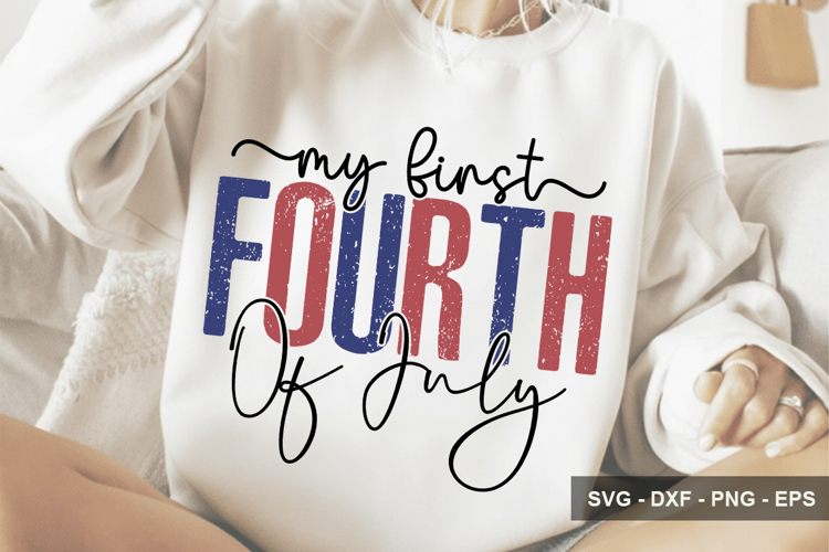 My First Fourth Of July - 4th Of July Design