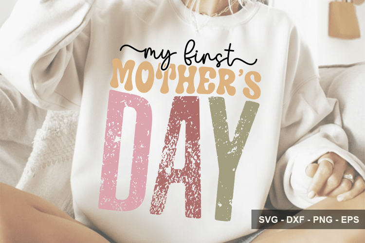 My First Mother’s Day - Mothers Day Design