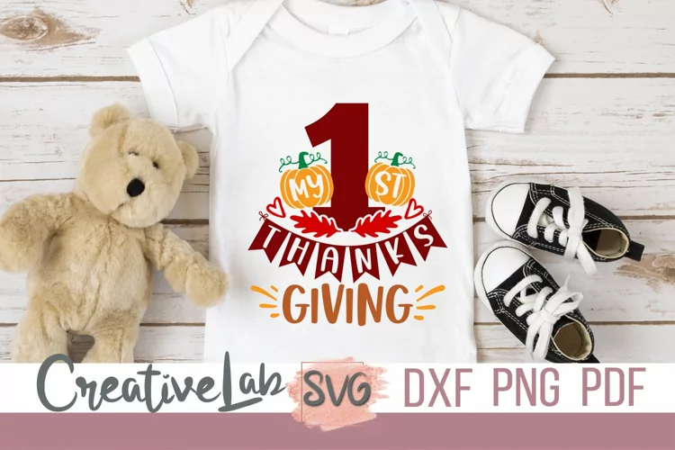 My First Thanksgiving SVG, Thanksgiving Shirt SVG PNG Files
