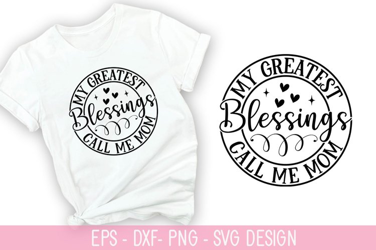 My greatest blessings SVG - Mother's Day Design example image 1