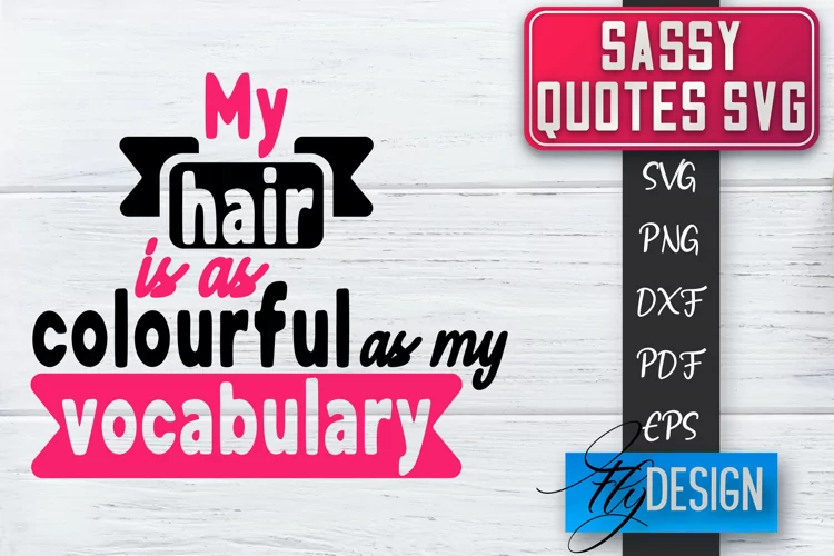 Sassy Quotes Design | Sassy SVG | Sarcastic Quotes SVG v.2