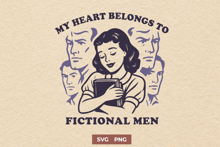 My Heart Belongs to Fictional Men SVG PNG, Funny Book Lover