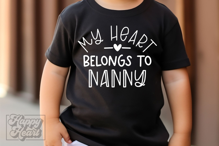 My Heart Belongs To Nanny SVG PNG - Pass Me To Nanny