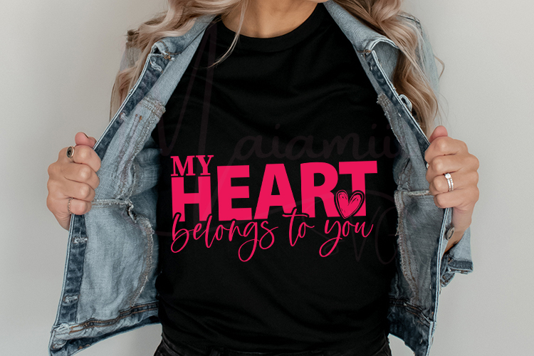 My Heart Belongs To You | Romantic Love Design
