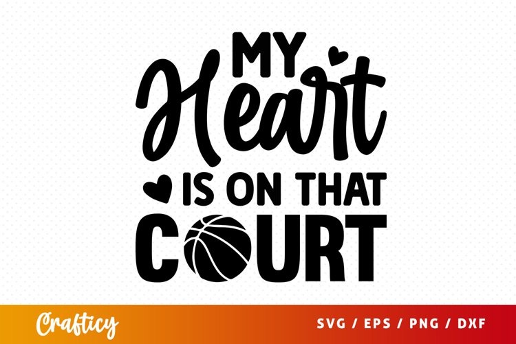 My heart is on that court SVG (2925575)
