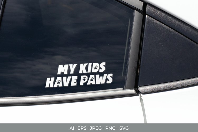 My Kids Have Paws Custom Vinyl Decal