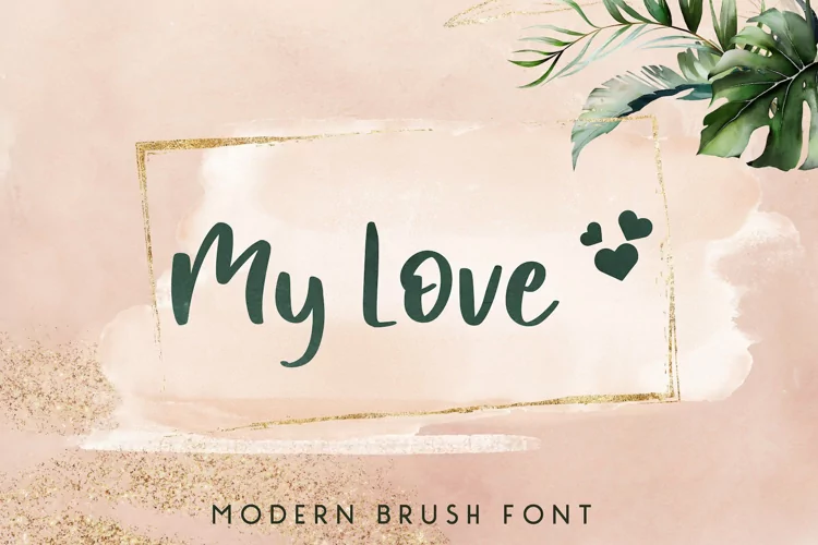 My Love - A Modern Brush Font