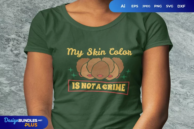 My Skin Colour is Not a Crime Hand Lettering SVG
