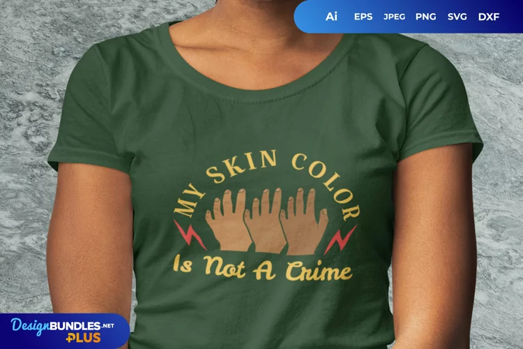 My Skin Colour is Not a Crime Hand Lettering SVG