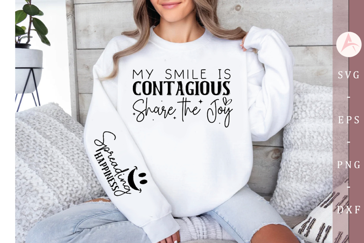 My Smile is Contagious Share the Joy Sleeve SVG Design