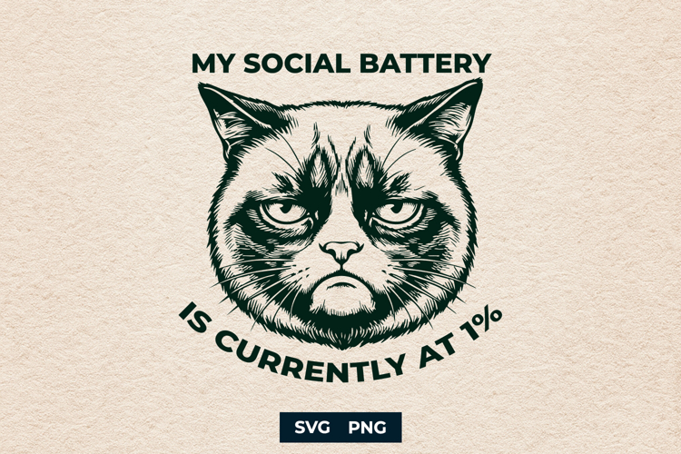 Funny Grumpy Cat Social Battery 1 SVG PNG Design