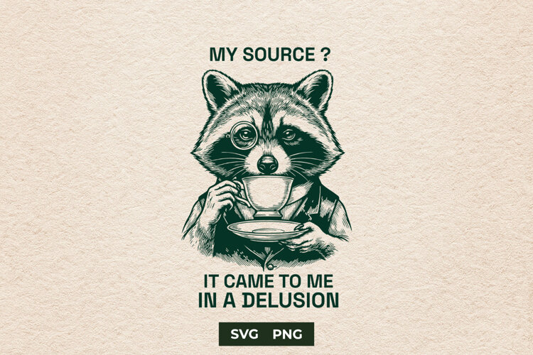 Funny Sarcastic Raccoon SVG Delusion Meme Cut File example image 1