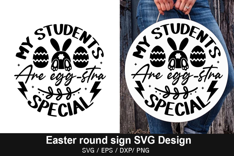 My students are egg stra special SVG - Easter Round Sign Des