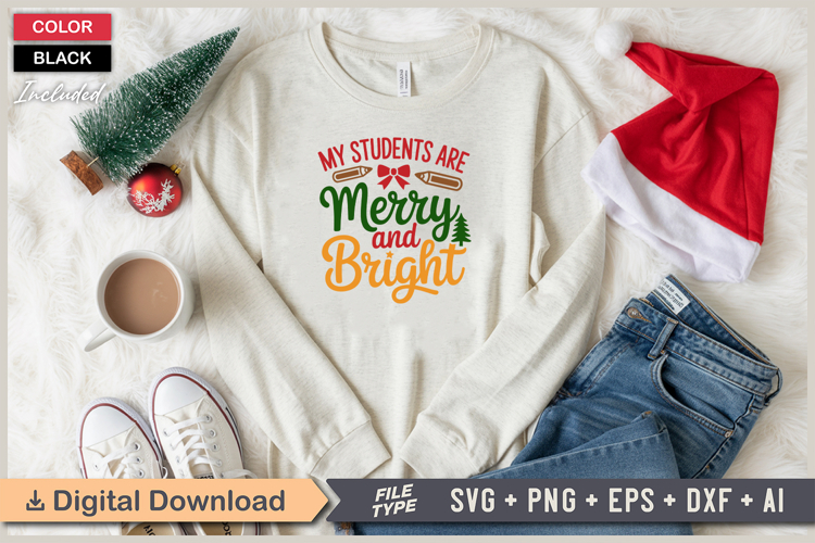 My Students Are Merry And Bright SVG | Christmas SVG | Xmas