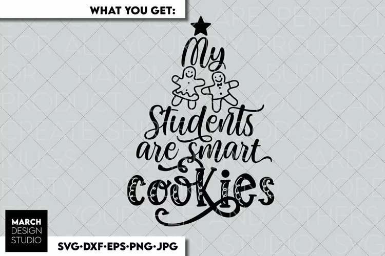 My Students Are Smart Cookies | Teacher Christmas svg png