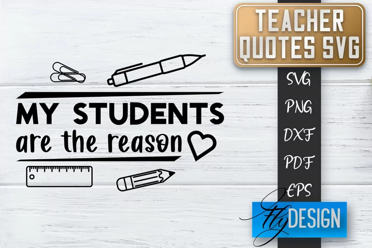 Teacher Quotes SVG | Teacher Design | School Quotes SVG v.2